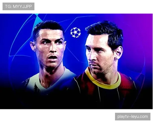 梅西与C罗再度同场竞技，传奇球星状态回暖引关注